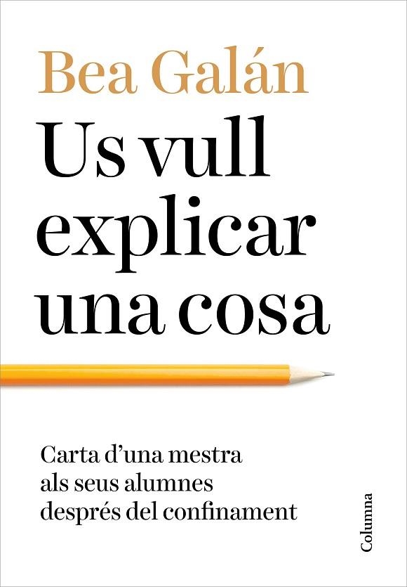 US VULL EXPLICAR UNA COSA | 9788466427173 | GALÁN, BEA | Llibreria Online de Vilafranca del Penedès | Comprar llibres en català