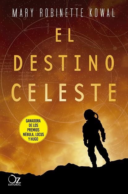 EL DESTINO CELESTE | 9788417525491 | KOWAL, MARY ROBINETTE | Llibreria Online de Vilafranca del Penedès | Comprar llibres en català