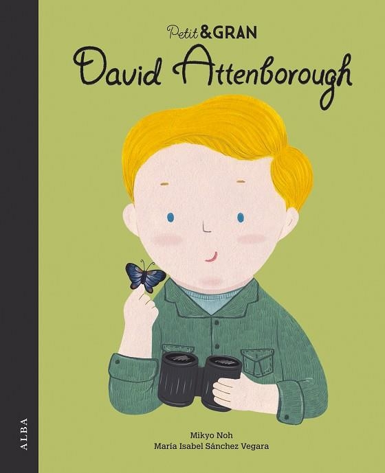 PETIT & GRAN DAVID ATTENBOROUGH | 9788490656853 | SÁNCHEZ VEGARA, MARÍA ISABEL | Llibreria L'Odissea - Libreria Online de Vilafranca del Penedès - Comprar libros