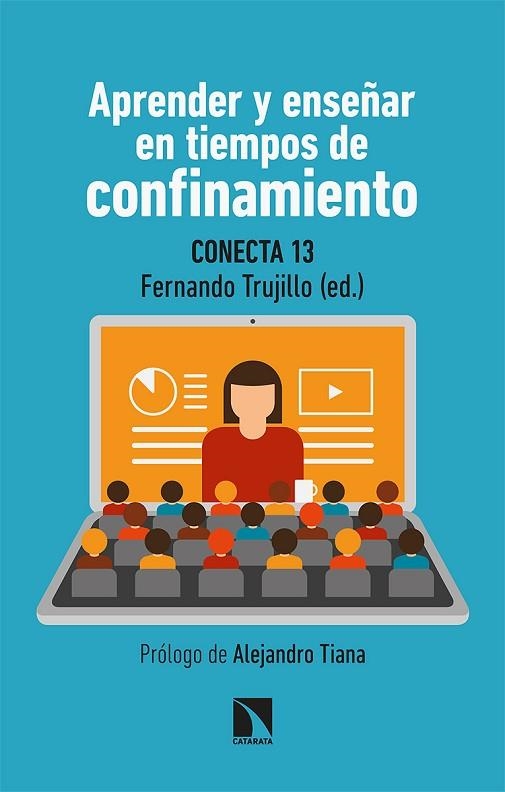 APRENDER Y ENSEÑAR EN TIEMPOS DE CONFINAMIENTO | 9788413520520 | CONECTA13/FERNÁNDEZ NAVAS, MANUEL/MONTES RODRÍGUEZ, RAMÓN/SEGURA ROBLES, ADRIÁN/ÁLVAREZ JIMÉNEZ, DAV | Llibreria L'Odissea - Libreria Online de Vilafranca del Penedès - Comprar libros