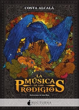 LA MÚSICA DE LOS PRODIGIOS | 9788417834609 | ALCALA, COSTA | Llibreria Online de Vilafranca del Penedès | Comprar llibres en català