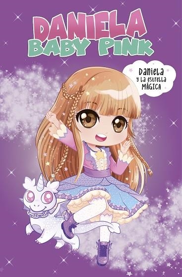 DANIELA Y LA ESTRELLA MÁGICA ( DANIELA BABY PINK ) | 9788448855260 | BABY PINK, DANIELA/TORINOS, HENAR | Llibreria Online de Vilafranca del Penedès | Comprar llibres en català