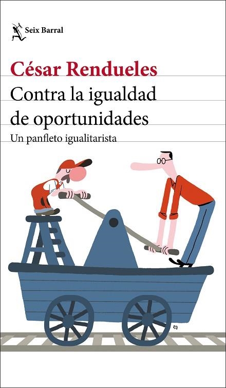 CONTRA LA IGUALDAD DE OPORTUNIDADES | 9788432237003 | RENDUELES, CÉSAR | Llibreria Online de Vilafranca del Penedès | Comprar llibres en català