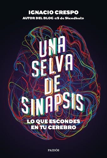 UNA SELVA DE SINAPSIS | 9788449337215 | CRESPO, IGNACIO | Llibreria Online de Vilafranca del Penedès | Comprar llibres en català