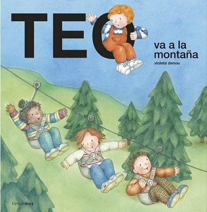 TEO VA A LA MONTAÑA | 9788408232155 | DENOU, VIOLETA | Llibreria Online de Vilafranca del Penedès | Comprar llibres en català