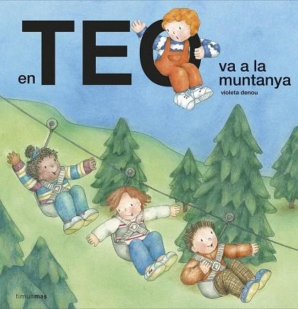 EN TEO VA A LA MUNTANYA | 9788418135378 | DENOU, VIOLETA | Llibreria Online de Vilafranca del Penedès | Comprar llibres en català