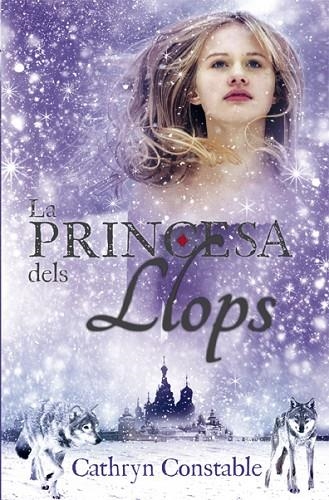 LA PRINCESA DELS LLOPS | 9788424668938 | CONSTABLE, CATHRYN | Llibreria Online de Vilafranca del Penedès | Comprar llibres en català