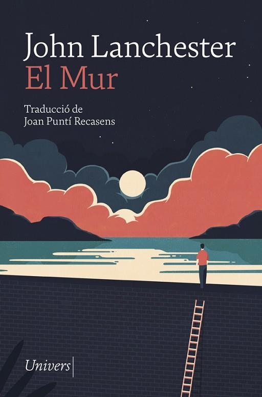 EL MUR | 9788417868277 | LANCHESTER, JOHN | Llibreria Online de Vilafranca del Penedès | Comprar llibres en català