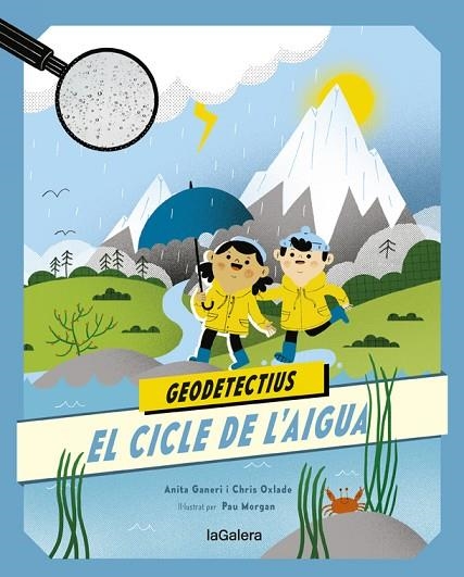 GEODETECTIUS 1 EL CICLE DE L'AIGUA | 9788424667290 | GANERI, ANITA | Llibreria Online de Vilafranca del Penedès | Comprar llibres en català