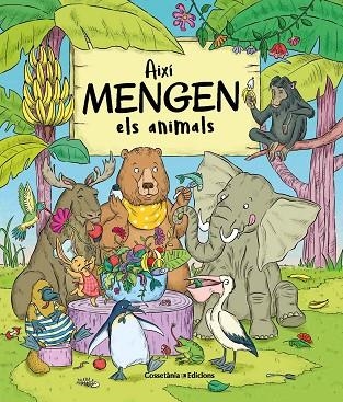 AIXÍ MENGEN ELS ANIMALS | 9788490348925 | BARTÍKOVÁ, PETRA | Llibreria Online de Vilafranca del Penedès | Comprar llibres en català