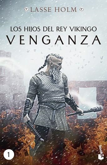 LOS HIJOS DEL REY VIKINGO 1 VENGANZA | 9788467060447 | HOLM, LASSE | Llibreria Online de Vilafranca del Penedès | Comprar llibres en català