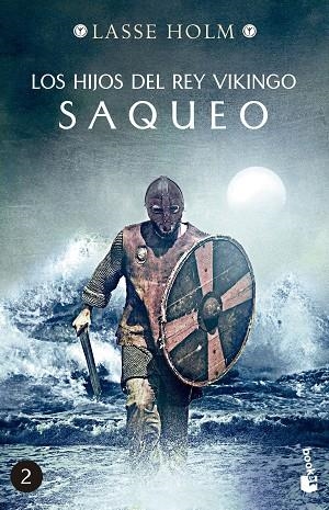 LOS HIJOS DEL REY VIKINGO 2 SAQUEO | 9788467060454 | HOLM, LASSE | Llibreria Online de Vilafranca del Penedès | Comprar llibres en català