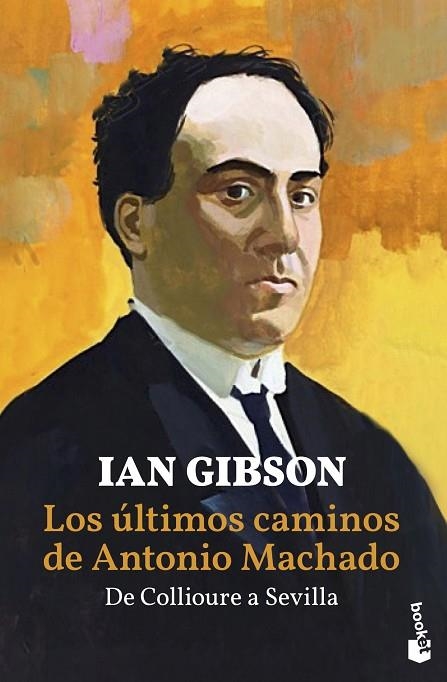 LOS ÚLTIMOS CAMINOS DE ANTONIO MACHADO | 9788467059236 | GIBSON, IAN | Llibreria Online de Vilafranca del Penedès | Comprar llibres en català