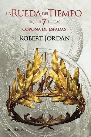 LA CORONA DE ESPADAS 7 LA RUEDA DEL TIEMPO | 9788445007068 | JORDAN, ROBERT | Llibreria Online de Vilafranca del Penedès | Comprar llibres en català