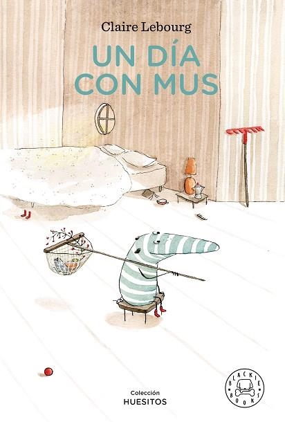 UN DÍA CON MUS | 9788418187223 | LEBOURG, CLAIRE | Llibreria Online de Vilafranca del Penedès | Comprar llibres en català