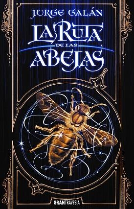 LA RUTA DE LAS ABEJAS | 9788412056068 | GALÁN, JORGE | Llibreria Online de Vilafranca del Penedès | Comprar llibres en català