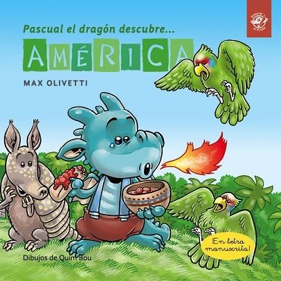 PASCUAL EL DRAGÓN DESCUBRE AMÉRICA - CUENTOS EN LETRA LIGADA | 9788417210786 | OLIVETTI, MAX | Llibreria Online de Vilafranca del Penedès | Comprar llibres en català