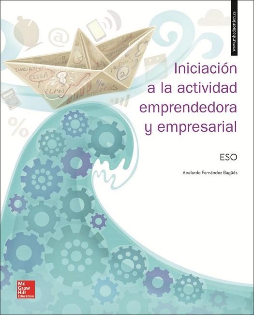 LA - INICIACI}N A LA ACTIVIDAD EMPRENDEDORA Y EMPRESARIAL ESO. LIBRO ALU MNO. | 9788448614300 | FERNANDEZ BAGUE | Llibreria Online de Vilafranca del Penedès | Comprar llibres en català