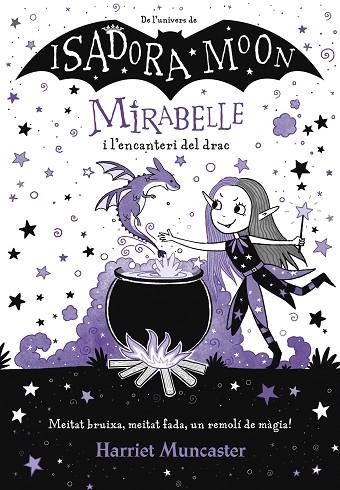 MIRABELLE I L'ENCANTERI DEL DRAC (MIRABELLE) | 9788420452999 | MUNCASTER, HARRIET | Llibreria L'Odissea - Libreria Online de Vilafranca del Penedès - Comprar libros