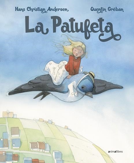 LA PATUFETA | 9788417599546 | ANDERSEN, HANS CHRISTIAN | Llibreria Online de Vilafranca del Penedès | Comprar llibres en català