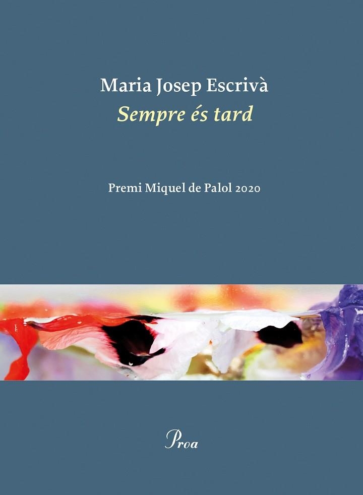 SEMPRE ÉS TARD | 9788475888521 | ESCRIVÀ VIDAL, MARIA JOPEP | Llibreria L'Odissea - Libreria Online de Vilafranca del Penedès - Comprar libros