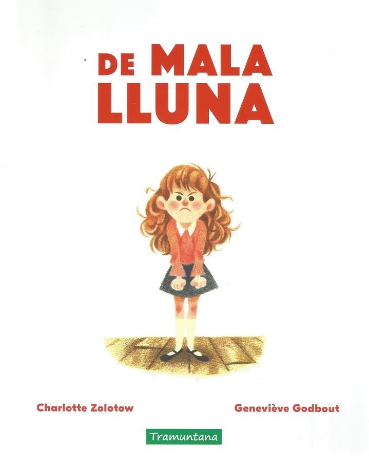 DE MALA LLUNA | 9788417303792 | ZOLOTOW, CHARLOTTE | Llibreria Online de Vilafranca del Penedès | Comprar llibres en català