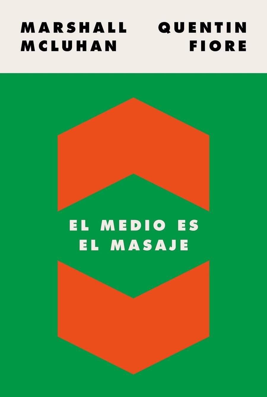 EL MEDIO ES EL MASAJE | 9788449337482 | MCLUHAN, MARSHALL/FIORE, QUENTIN | Llibreria Online de Vilafranca del Penedès | Comprar llibres en català