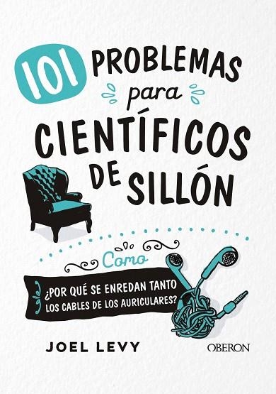 101 PROBLEMAS PARA CIENTÍFICOS DE SILLÓN | 9788441541818 | LEVY, JOEL | Llibreria Online de Vilafranca del Penedès | Comprar llibres en català