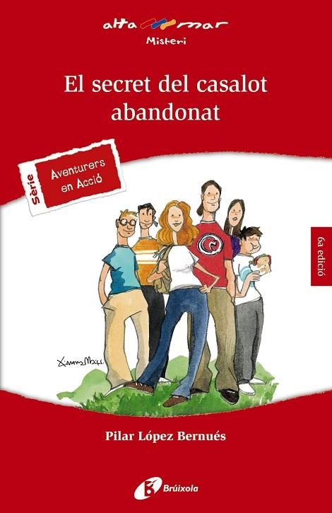 EL SECRET DEL CASALOT ABANDONAT | 9788499063898 | LÓPEZ BERNUÉS, PILAR | Llibreria L'Odissea - Libreria Online de Vilafranca del Penedès - Comprar libros