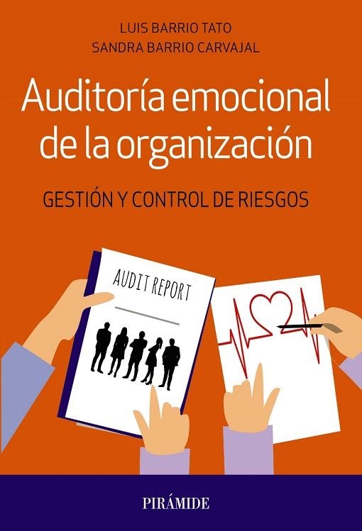 AUDITORÍA EMOCIONAL DE LA ORGANIZACIÓN | 9788436842784 | BARRIO TATO, LUIS/BARRIO CARVAJAL, SANDRA | Llibreria Online de Vilafranca del Penedès | Comprar llibres en català