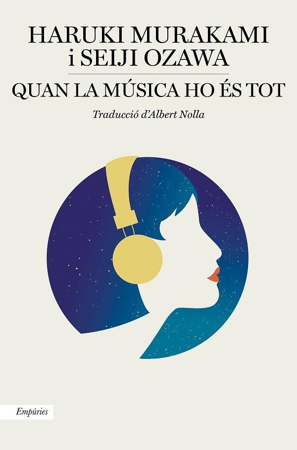 QUAN LA MÚSICA HO ÉS TOT | 9788417879549 | MURAKAMI, HARUKI/OZAWA, SEIJI | Llibreria Online de Vilafranca del Penedès | Comprar llibres en català