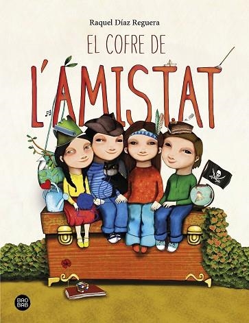 EL COFRE DE L'AMISTAT | 9788418135651 | DÍAZ REGUERA, RAQUEL | Llibreria Online de Vilafranca del Penedès | Comprar llibres en català