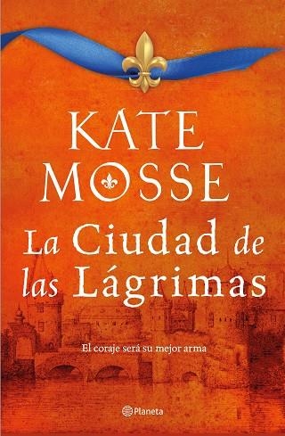 LA CIUDAD DE LAS LÁGRIMAS (SERIE LA CIUDAD DEL FUEGO 2) | 9788408232988 | MOSSE, KATE | Llibreria L'Odissea - Libreria Online de Vilafranca del Penedès - Comprar libros