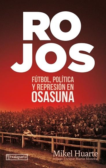 ROJOS | 9788418252181 | HUARTE ALZUETA, MIKEL | Llibreria Online de Vilafranca del Penedès | Comprar llibres en català