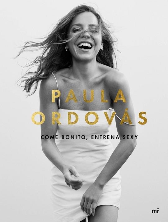 COME BONITO, ENTRENA SEXY | 9788427047846 | ORDOVÁS, PAULA | Llibreria Online de Vilafranca del Penedès | Comprar llibres en català