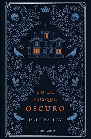 EN EL BOSQUE OSCURO | 9788445008508 | BAILEY, DALE | Llibreria Online de Vilafranca del Penedès | Comprar llibres en català