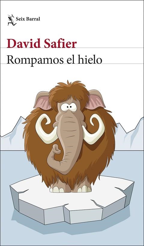 ROMPAMOS EL HIELO | 9788432237072 | SAFIER, DAVID | Llibreria Online de Vilafranca del Penedès | Comprar llibres en català