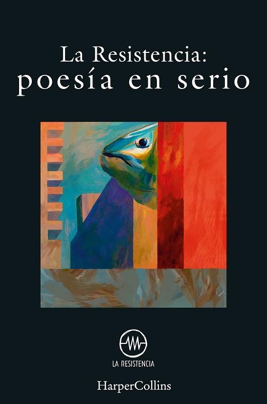 POESÍA EN SERIO | 9788491395348 | RESISTENCIA, LA | Llibreria Online de Vilafranca del Penedès | Comprar llibres en català