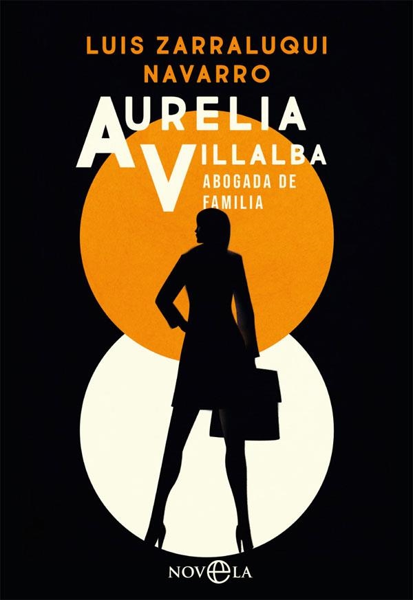 AURELIA VILLALBA. ABOGADA DE FAMILIA | 9788491648901 | ZARRALUQUI NAVARRO, LUIS | Llibreria Online de Vilafranca del Penedès | Comprar llibres en català