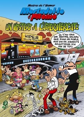 MORTADEL·LO I FILEMÓ UN MISTERI A L'HIPERMERCAT (MESTRES DE L'HUMOR 56) | 9788402423610 | IBAÑEZ, FRANCISCO | Llibreria L'Odissea - Libreria Online de Vilafranca del Penedès - Comprar libros