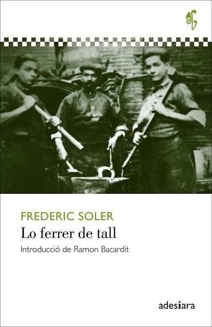 LO FERRER DE TALL | 9788416948512 | SOLER I HUBERT, FREDERIC | Llibreria L'Odissea - Libreria Online de Vilafranca del Penedès - Comprar libros