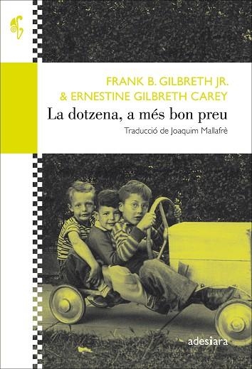 LA DOTZENA A MÉS BON PREU | 9788416948475 | GILBRETH JR., FRANK B./GILBRETH CAREY, ERNESTINE | Llibreria Online de Vilafranca del Penedès | Comprar llibres en català