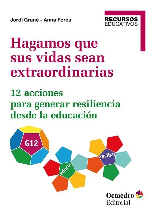 HAGAMOS QUE SUS VIDAS SEAN EXTRAORDINARIAS | 9788418348297 | GRANÉ ORTEGA, JORDI/FORÉS MIRAVALLES, ANNA | Llibreria Online de Vilafranca del Penedès | Comprar llibres en català