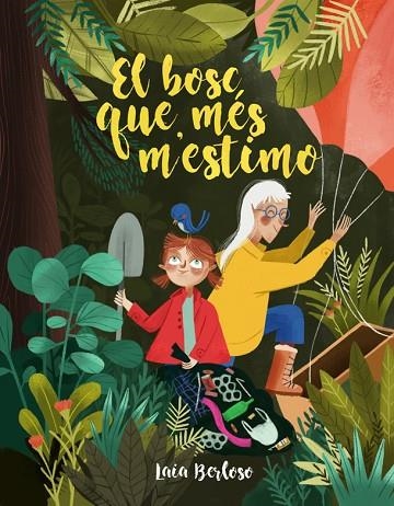 EL BOSC QUE MÉS M'ESTIMO | 9788424668334 | BERLOSO, LAIA | Llibreria Online de Vilafranca del Penedès | Comprar llibres en català