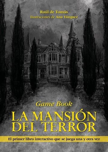 LA MANSIÓN DEL TERROR | 9788418260186 | TOMÁS, RAÚL DE/VÁZQUEZ, ANA | Llibreria Online de Vilafranca del Penedès | Comprar llibres en català