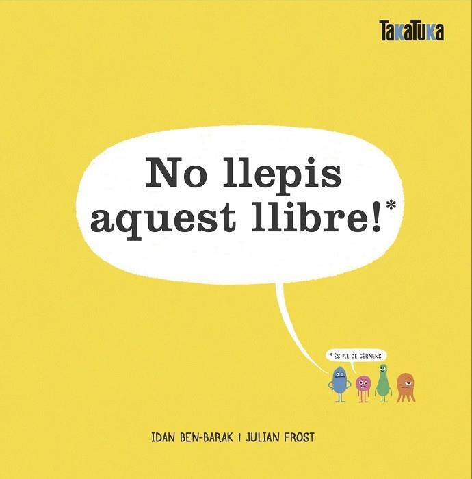 NO LLEPIS AQUEST LLIBRE ! | 9788417383732 | BEN-BARAK, IDAN | Llibreria Online de Vilafranca del Penedès | Comprar llibres en català