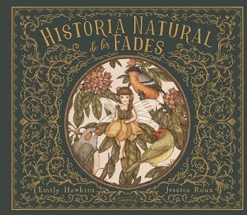 HISTORIA NATURAL DE LES FADES | 9788418279218 | HAWKING, EMILY | Llibreria L'Odissea - Libreria Online de Vilafranca del Penedès - Comprar libros