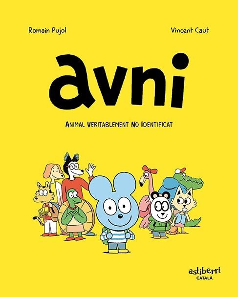 AVNI ANIMAL VERITABLEMENT NO IDENTIFICAT (CATALÀ) | 9788417575861 | PUJOL, ROMAIN/CAUT, VINCENT | Llibreria Online de Vilafranca del Penedès | Comprar llibres en català