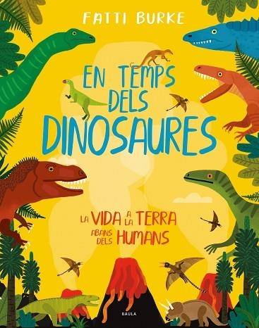 EN TEMPS DELS DINOSAURES | 9788447942503 | BURKE, FATTI | Llibreria Online de Vilafranca del Penedès | Comprar llibres en català