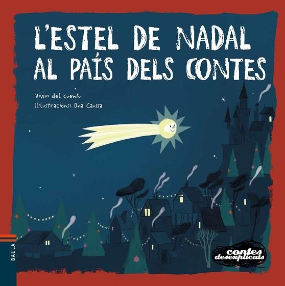 L'ESTEL DE NADAL AL PAÍS DELS CONTES | 9788447942664 | VIVIM DEL CUENTU | Llibreria Online de Vilafranca del Penedès | Comprar llibres en català